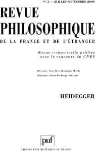 Revue philosophique N° 3, Juillet-Septembre 2009 : Heidegger - Brès Yvon - Merllié Dominique - Pellegrin Marie-Fr