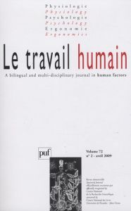 Le travail humain Volume 72 N° 2, Avril 2009 - Danielou François - Hoc Jean-Michel - Patrick John