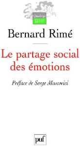 Le partage social des émotions - Rimé Bernard - Moscovici Serge
