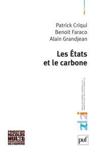 Les Etats et le carbone - Criqui Patrick - Faraco Benoît - Grandjean Alain