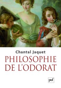 Philosophie de l'odorat - Jaquet Chantal