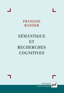 Sémantique et recherches cognitives - Rastier François