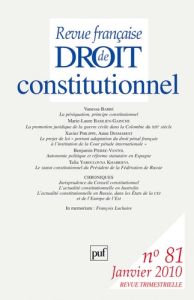 Revue française de Droit constitutionnel N° 81, Janvier 2010 - Barbé Vanessa - Philippe Xavier - Basilien-Gainche