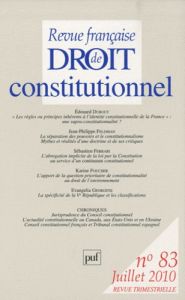Revue française de Droit constitutionnel N° 83, juillet 2010 - Dubout Edouard - Feldman Jean-Philippe - Ferrari S