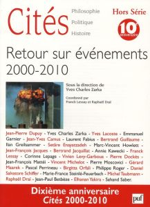Cités Hors Série : Retour sur événements 2000-2010 - Zarka Yves Charles - Lessay Franck - Draï Raphaël