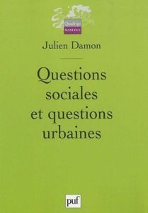 Questions sociales et questions urbaines - Damon Julien