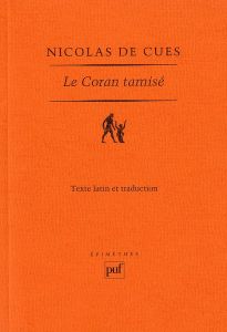 Le Coran tamisé - Cues Nicolas de - Pasqua Hervé
