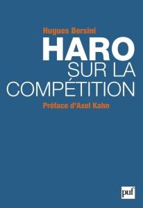 Haro sur la compétition - Bersini Hugues - Kahn Axel