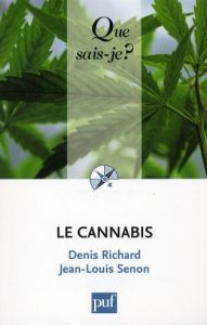 Le cannabis. 5e édition - Richard Denis - Senon Jean-Louis