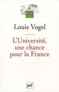 L'Université : une chance pour la France - Vogel Louis