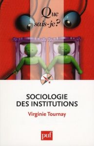 Sociologie des institutions - Tournay Virginie