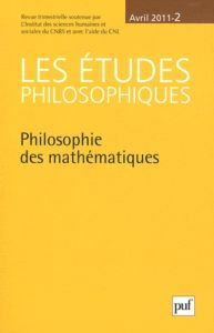 Les études philosophiques N° 2, Avril 2011 : Philosophie des mathématiques - Lefebvre David