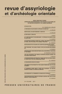 Revue d'assyriologie et d'archéologie orientale N° 105/2011 : Mari, Tabatum et Emar : approches géog - Amiet Pierre