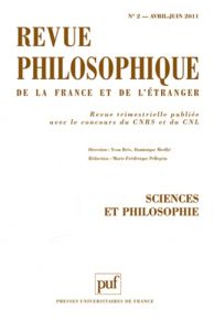 Revue philosophique N° 2, Avril-Juin 2011 : Sciences et philosophie - Brès Yvon - Pellegrin Marie-Frédérique