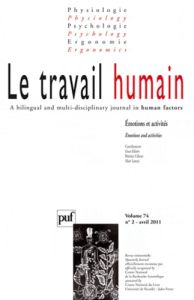 Le travail humain Volume 74 N° 2, Avril 2011 : Emotions et activités - Cahour Béatrice - Lancry Alain