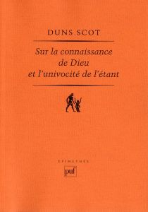 Sur la connaissance de Dieu et l'univocité de l'étant - Duns Scot Jean - Boulnois Olivier