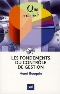 Les fondements du contrôle de gestion. 4e édition - Bouquin Henri