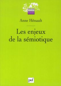 Les enjeux de la sémiotique - Hénault Anne - Greimas Algirdas Julien