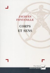 Corps et sens - Fontanille Jacques