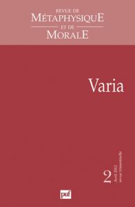 Revue de Métaphysique et de Morale N° 2, Avril-juin 2012 : Varia - Lamy Alice - Arbib Dan - Grandjean Antoine - Gérar