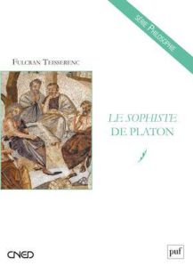 Le Sophiste de Platon - Teisserenc Fulcran