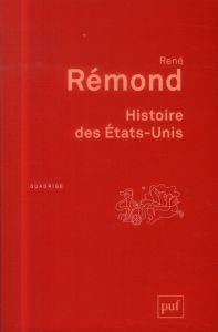 Histoire des Etats-Unis. 2e édition - Rémond René