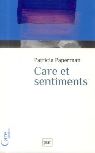 Care et sentiments - Paperman Patricia
