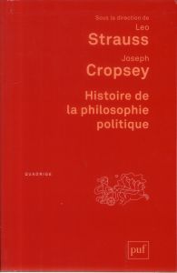 Histoire de la philosophie politique. 3e édition - Strauss Leo - Cropsey Joseph - Sedeyn Olivier