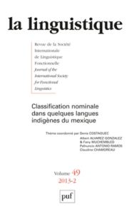 La linguistique N° 49, fascicule 2, 2013 : Classification nominale dans quelques langues indigènes d - Costaouec Denis