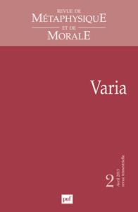 Revue de Métaphysique et de Morale N° 2, Avril-juin 2013 : Varia - Deleule Didier