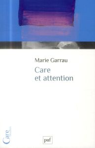 Care et attention - Garrau Marie