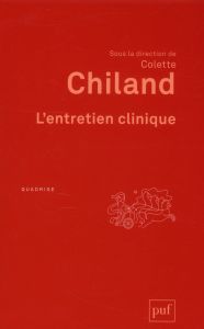 L'entretien clinique - Chiland Colette - Castarède Marie-France - Ledoux