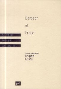 Bergson et Freud - Sitbon-Peillon Brigitte