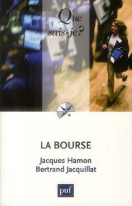 La bourse. 7e édition revue et augmentée - Hamon Jacques - Jacquillat Bertrand