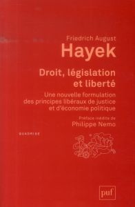 Droit, législation et liberté. Une nouvelle formulation des principes libéraux de justice et d'écono - Hayek Friedrich August - Nemo Philippe - Audoin Ra