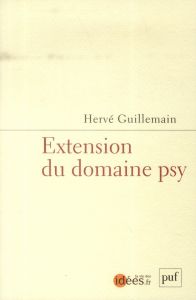 Extension du domaine psy - Guillemain Hervé
