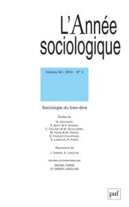 L'Année sociologique Volume 64 N° 2/2014 : Sociologie du bien-être - Forsé Michel - Langlois Simon