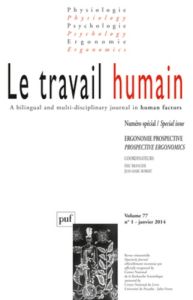 Le travail humain Volume 77 N° 1, Janvier 2014 : Ergonomie prospective - Brangier Eric - Robert Jean-Marc