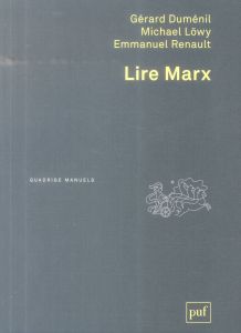 Lire Marx. 2e édition - Duménil Gérard - Löwy Michael - Renault Emmanuel