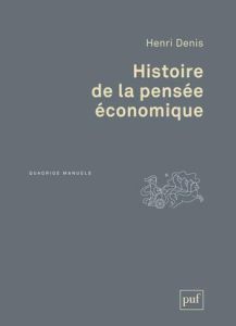 Histoire de la pensée économique. 3e édition - Denis Henri