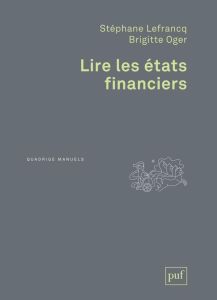 Lire les états financiers. 3e édition - Lefrancq Stéphane - Oger Brigitte