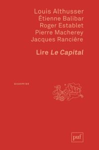 Lire Le Capital - Althusser Louis - Balibar Etienne - Establet Roger