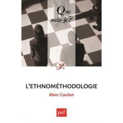 L'ethnométhodologie. 6e édition - Coulon Alain