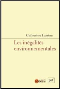 Les inégalités environnementales - Larrère Catherine
