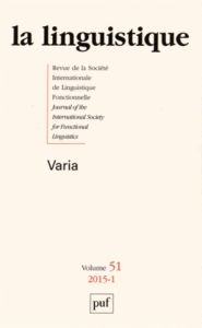 La linguistique N° 51, fascicule 1, 2015 : Varia - Houdebine Anne-Marie - Masson Michel - Akamatsu Ts