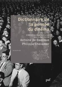 Dictionnaire de la pensée du cinéma. 2e édition revue et augmentée - Baecque Antoine de - Chevallier Philippe