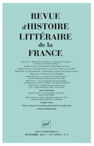 Revue d'histoire littéraire de la France N° 3, Juillet-septembre 2015 - Génetiot Alain