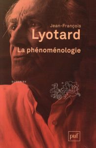 La phénoménologie. 2e édition - Lyotard Jean-François