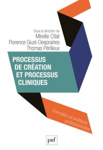Processus de création et processus cliniques - Cifali Mireille - Giust-Desprairies Florence - Pér