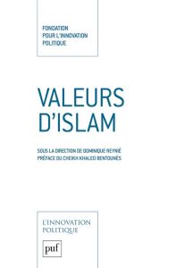 Valeurs d'islam - Reynié Dominique - Bentounès Khaled